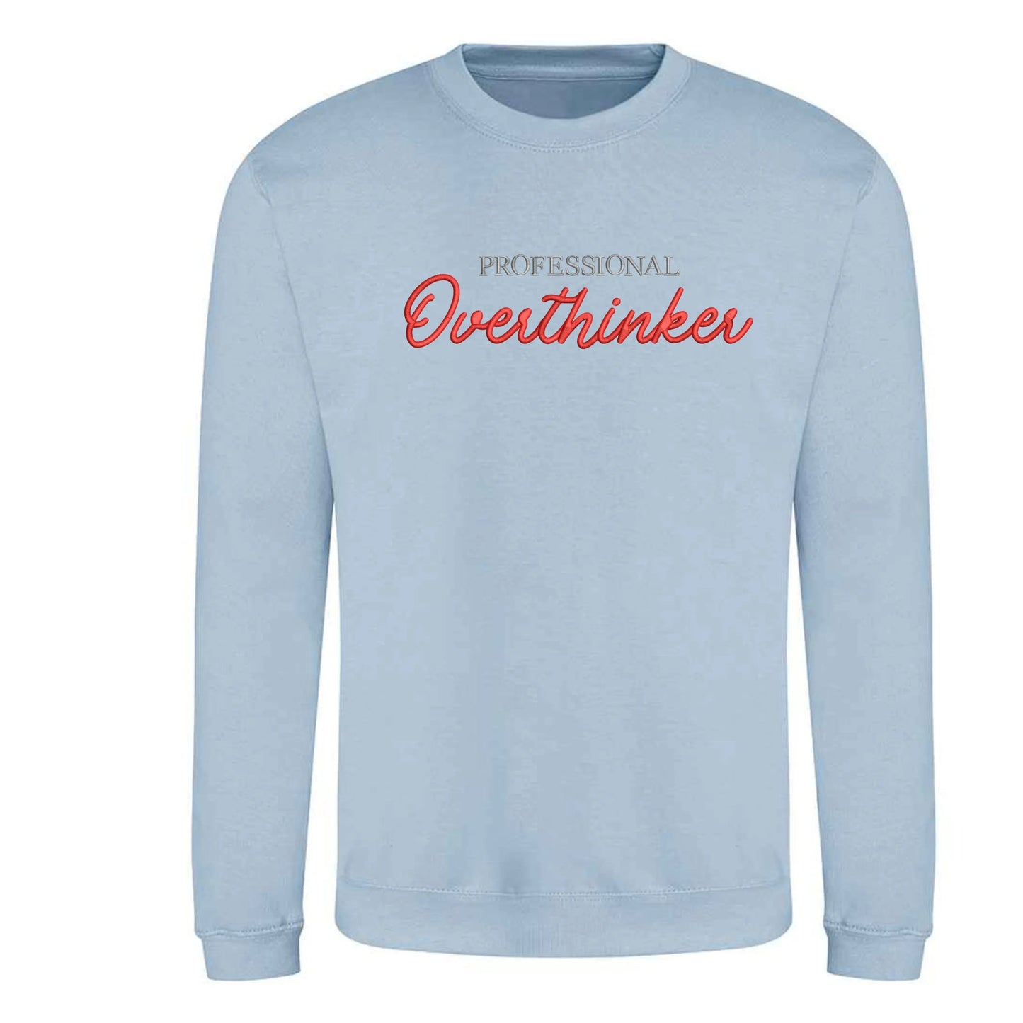 Professional Overthinker Sweatshirt