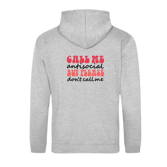 Call me Antisocial Grey Hoodie