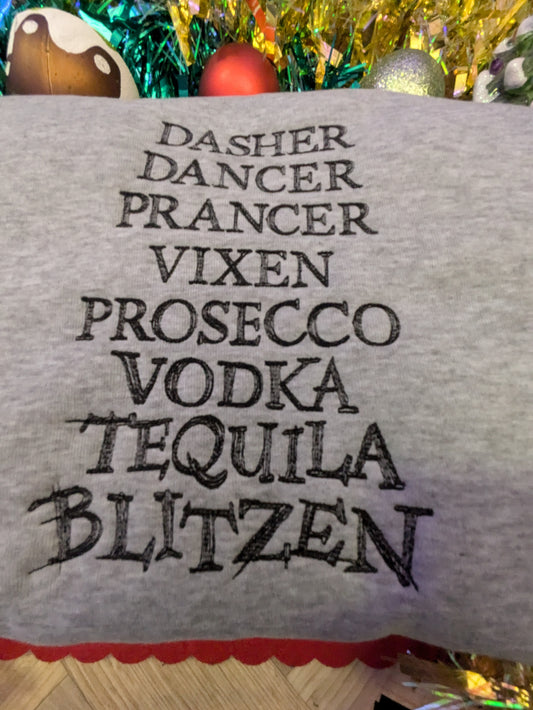 Prosecco Vodka Tequila Blitzen Reindeer Embroidered Sweatshirt